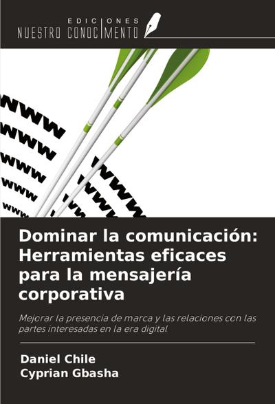 Dominar la comunicación: Herramientas eficaces para la mensajería corporativa