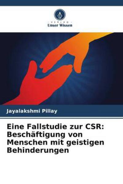Eine Fallstudie zur CSR: Beschäftigung von Menschen mit geistigen Behinderungen