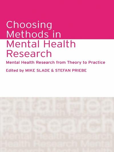Choosing Methods in Mental Health Research