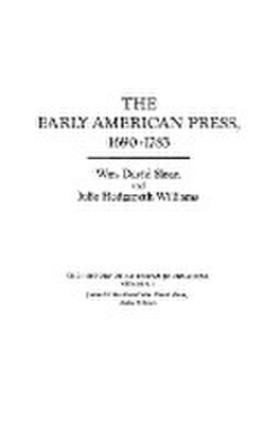 The Early American Press, 1690-1783