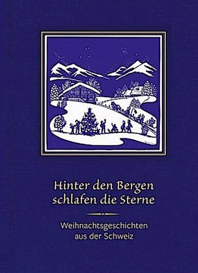 Hinter den Bergen schlafen die Sterne