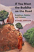 If You Meet the Buddha on the Road