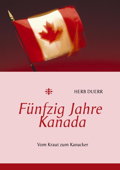Fünfzig Jahre Kanada