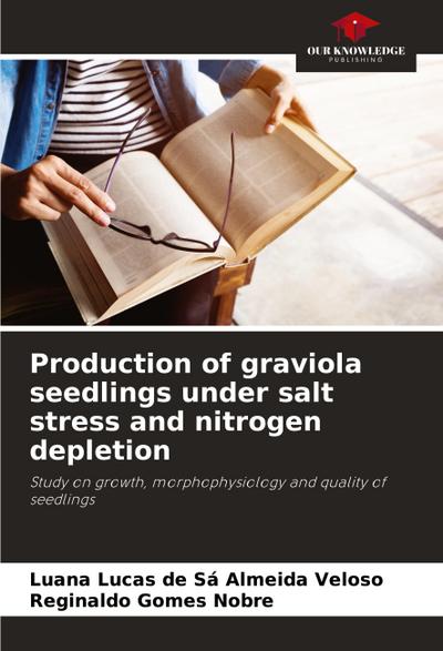 Production of graviola seedlings under salt stress and nitrogen depletion