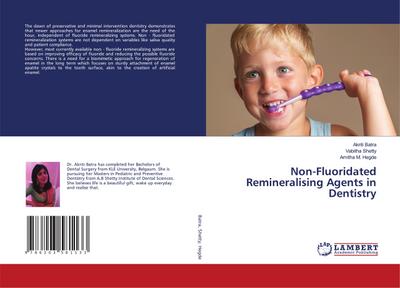 Non-Fluoridated Remineralising Agents in Dentistry