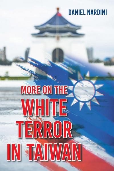 More on the White Terror in Taiwan