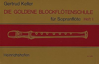 Die goldene Blockflötenschule Band 1für Sopranblockflöte
