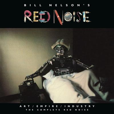 Art/Empire/Industry - The Complete Red Noise, 4 Audio-CD + 2 DVD (Re-Mastered Box Set)