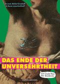 Das Ende der Unversehrtheit