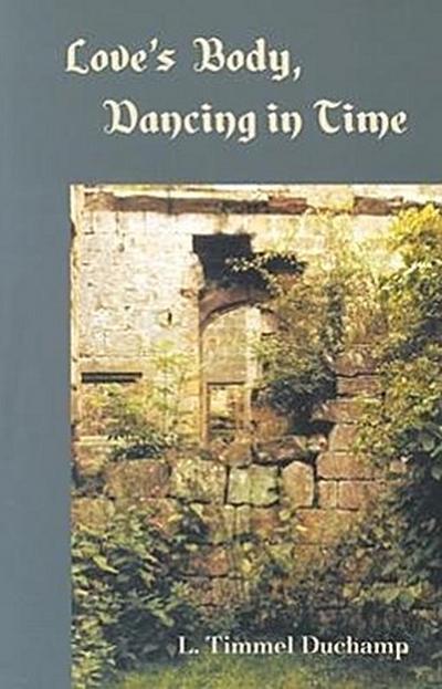 Love’s Body: Dancing in Time