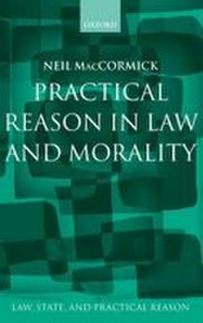 Practical Reason in Law and Morality