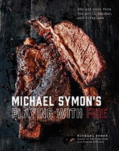 Michael Symon’s Playing with Fire