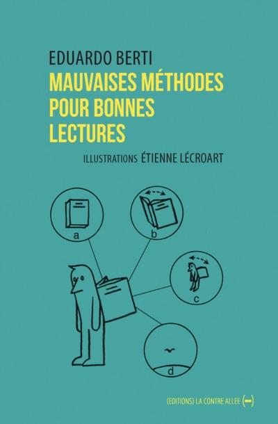 Mauvaises méthodes pour bonnes lectures