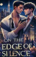 On the Edge of Silence