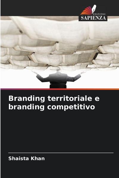 Branding territoriale e branding competitivo