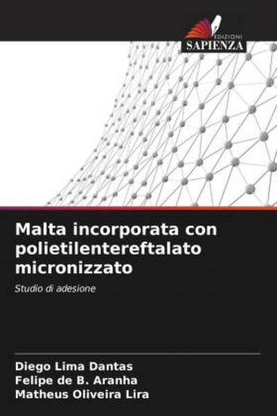 Malta incorporata con polietilentereftalato micronizzato