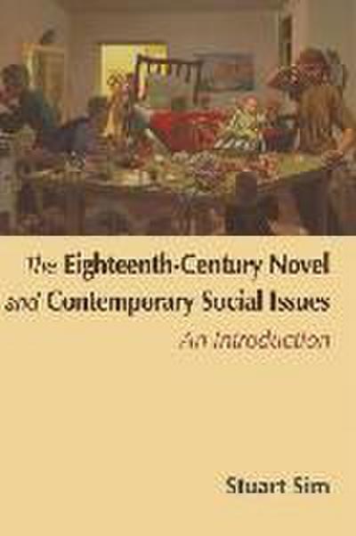 The Eighteenth-Century Novel and Contemporary Social Issues