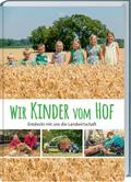 Wir Kinder vom Hof
