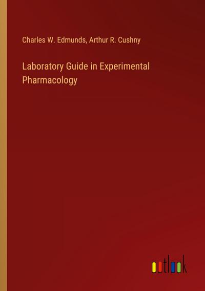Laboratory Guide in Experimental Pharmacology