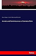 Annals and Reminiscences of Jamaica Plain