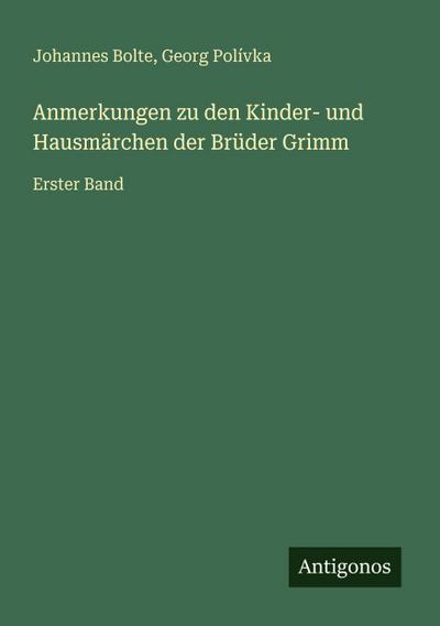 Anmerkungen zu den Kinder- und Hausmärchen der Brüder Grimm