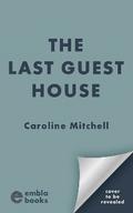 The Last Guest House