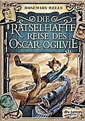 Die Rätselhafte Reise Des Oscar Ogilvie - Rosemary Wells