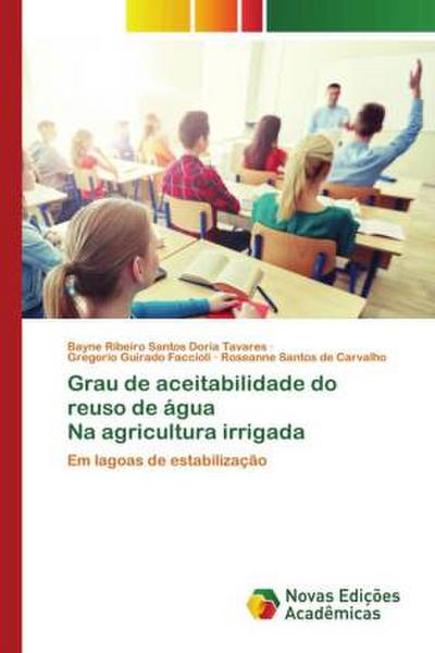 Grau de aceitabilidade do reuso de água Na agricultura irrigada