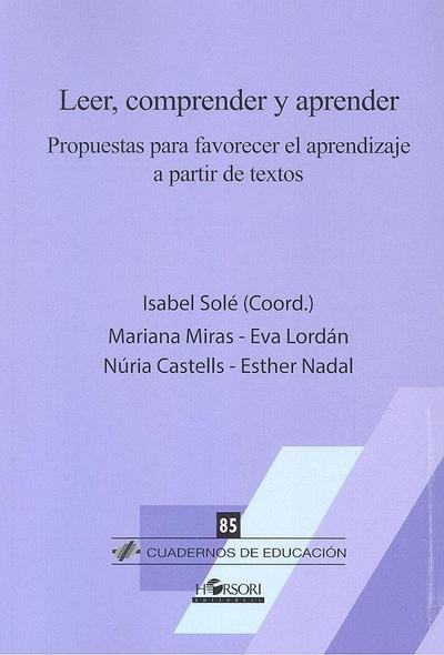 Leer, comprender y aprender : propuestas para favorecer el aprendizaje a partir de textos