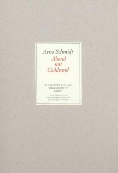 Werke, Bargfelder Ausgabe, Werkgr.4 Abend mit Goldrand