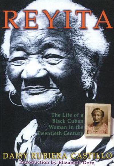 Reyita: Life of Black Cuban Woman in the Twentieth Century 1902-1997