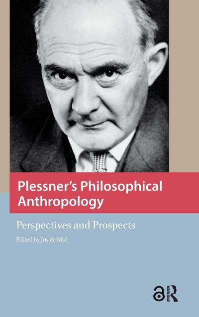 Plessner’s Philosophical Anthropology