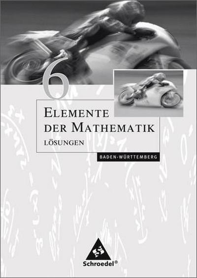 Elemente der Mathematik, Ausgabe Baden-Württemberg (2004) Lösungen