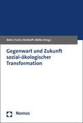 Gegenwart und Zukunft sozial-ökologischer Transformation