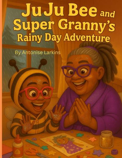JuJu Bee and Super Granny’s Rainy Day Adventure