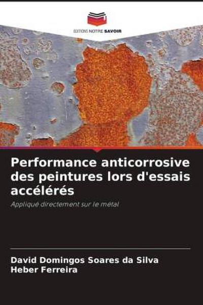 Performance anticorrosive des peintures lors d’essais accélérés