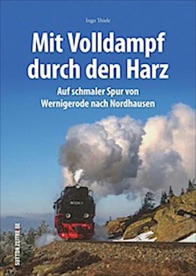 Mit Volldampf durch den Harz