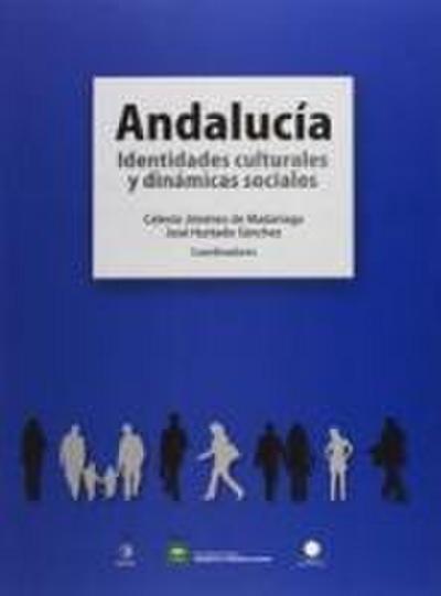 Andalucía : identidades culturales y dinámicas sociales