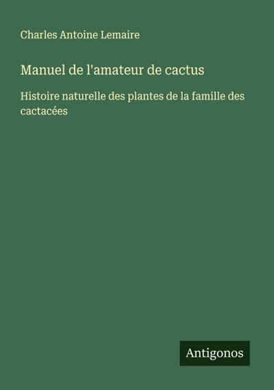 Manuel de l’amateur de cactus