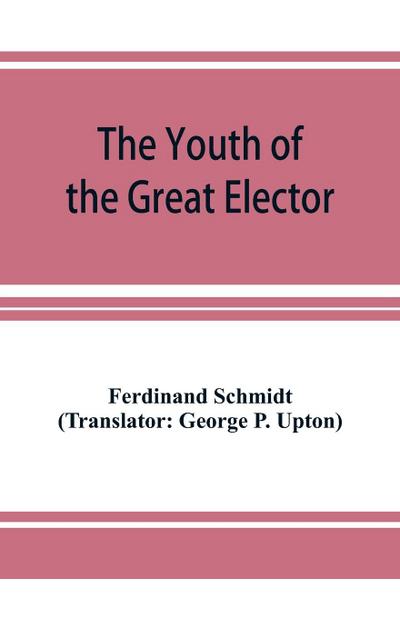The Youth of the Great Elector