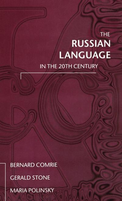 The Russian Language in the Twentieth Century