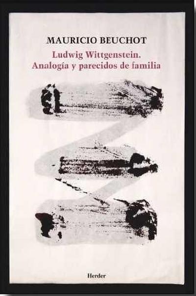 Ludwig Wittgenstein : analogía y parecidos de familia