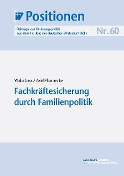 Fachkräftesicherung durch Familienpolitik