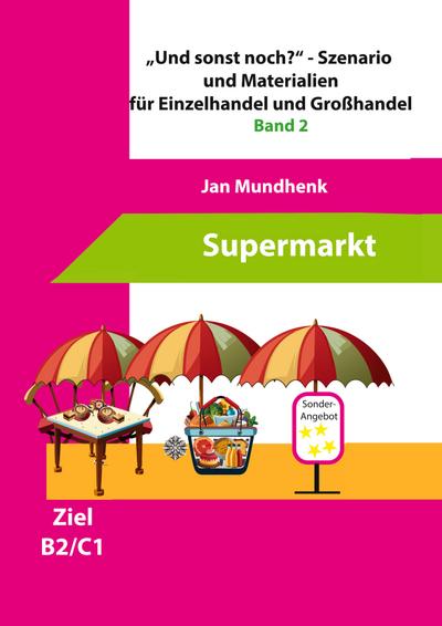 "Und sonst noch?" - Szenario für Einzelhandel und Tipps zur Kursplanung
