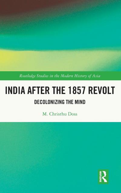 India after the 1857 Revolt