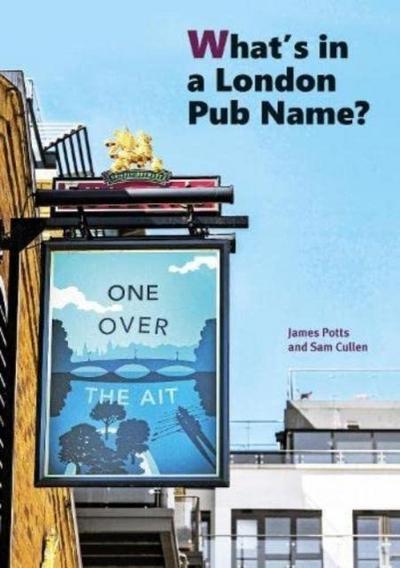 What’s in a London Pub Name?