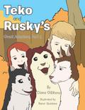 Teko  and Rusky’S  Great Adventure, Part 2