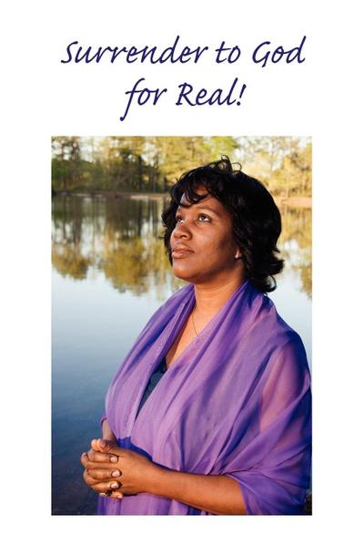 Surrender to God ... for Real!