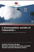 L’émancipation sociale et l’éducation :