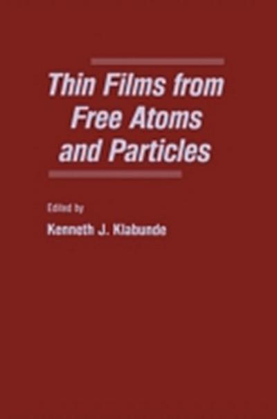 Thin Films From Free Atoms and Particles